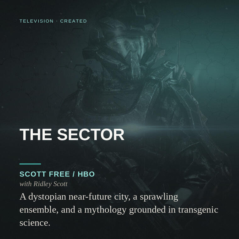 The Sector — Scott Free / HBO, with Ridley Scott
